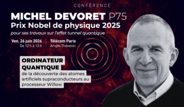Michel Devoret, Prix Nobel de Physique : conférence sur l’ordinateur quantique vendredi 26/6/2026